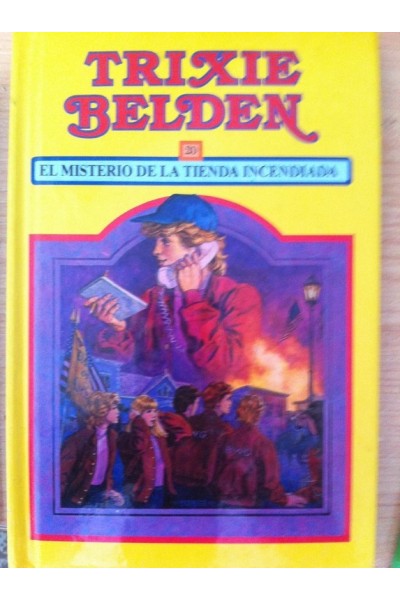 TRIXIE BELDEN. Nº 20. El Misterio de la Tienda Incendiada